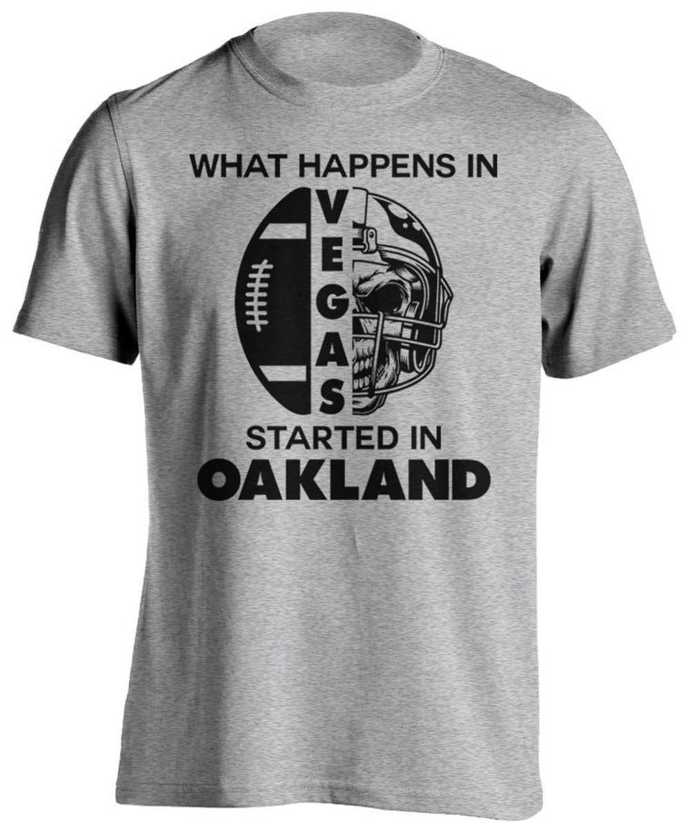 What Happens In Vegas Started In Oakland Skull Tee